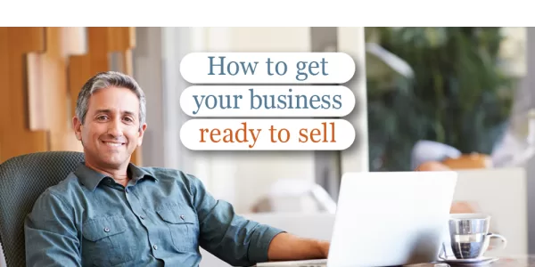How to get your business ready to sell